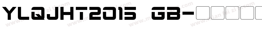 YLQJHT2015 GB字体转换